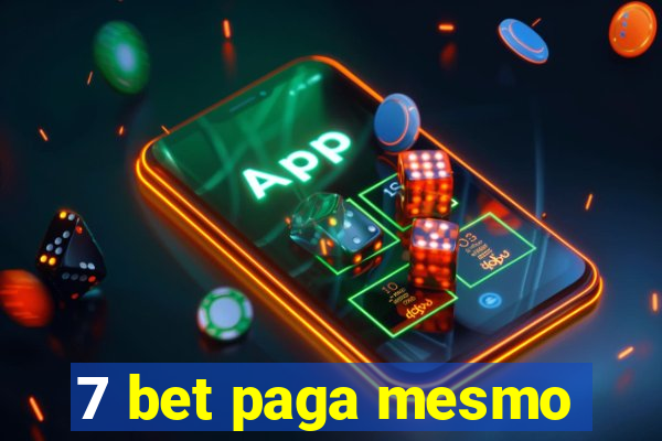 7 bet paga mesmo